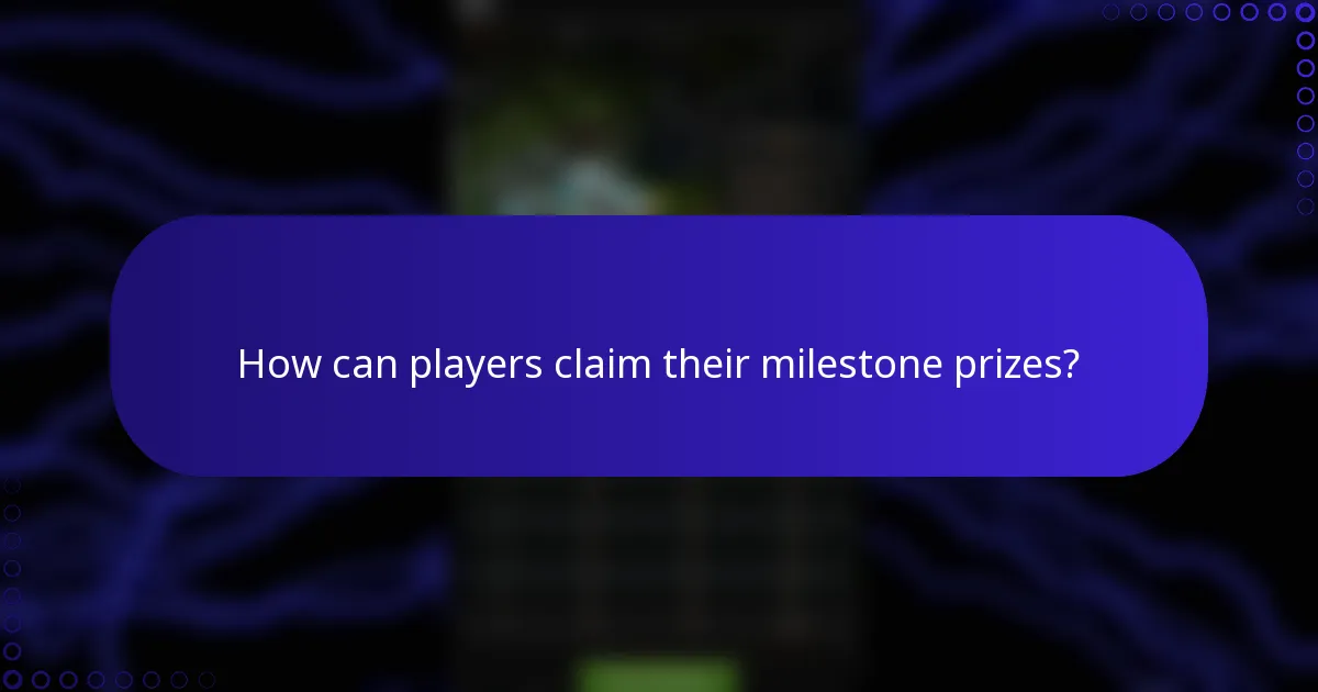 How can players claim their milestone prizes?